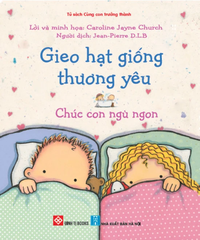 Gieo Hạt Giống Thương Yêu - Chúc Con Ngủ Ngon
