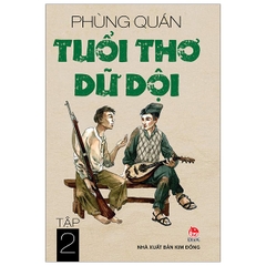 Tuổi Thơ Dữ Dội - Tập 2