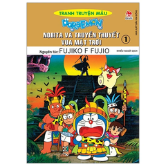 Doraemon - Tranh Truyện Màu - Nobita Và Truyền Thuyết Vua Mặt Trời Tập 1