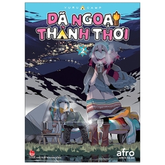 Dã ngoại thảnh thơi - Yurucamp Tập 2