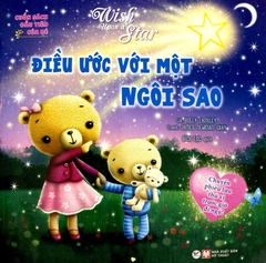 Cuốn Sách Đầu Tiên Của Bé - Wish Upon A Star - Điều Ước Với Một Ngôi Sao