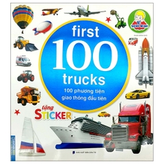 Bé Thông Minh First 100 Trucks - 100 Phương Tiện Giao Thông Đầu Tiên (Tái Bản 2021)