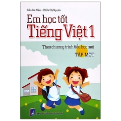 Em học tốt Tiếng Việt lớp 1 tập 1 (NXB Dân Trí )
