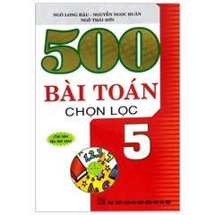 500 Bài Toán Chọn Lọc 5 (QGHN) H-A
