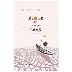 NNT. Không ai qua sông