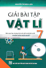 GIẢI BÀI TẬP VẬT LÍ 7  (THHCM) K-V