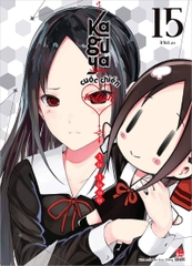 Kaguya-Sama - Cuộc Chiến Tỏ Tình - Tập 15