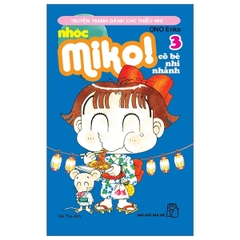 Nhóc Miko! Cô Bé Nhí Nhảnh - Tập 3