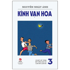 Kính Vạn Hoa - Tập 3 - Bí Mật Kẻ Trộm - Bắt Đền Hoa Sứ - Con Mả Con Ma (Tái Bản 2022)