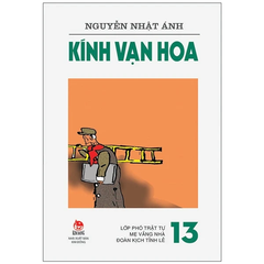 Kính Vạn Hoa - Tập 13 - Lớp Phó Trật Tự - Mẹ Vắng Nhà - Đoàn Kịch Tỉnh Lẻ (Tái Bản 2022)