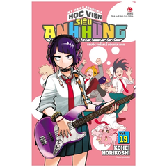 My Hero Academia - Học Viện Siêu Anh Hùng - Tập 19 - Trước Thềm Lễ Hội Văn Hóa (Tái Bản 2022)