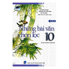 Những Bài Văn Chọn Lọc Lớp 10  (QGHN) ABC