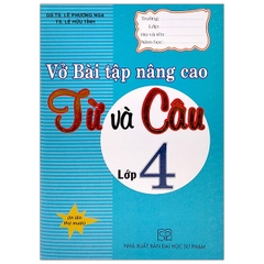 Vở Bài Tập Nâng Cao Từ Và Câu 4 (DHSP) H-A