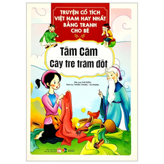 Truyện Cổ Tích Việt Nam Hay Nhất Bằng Tranh Cho Bé - Tấm Cám, Cây Tre Trăm Đốt