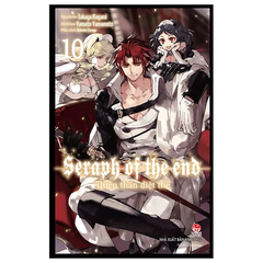 Thiên Thần Diệt Thế - Seraph Of The End - Tập 10 (Tái Bản 2022)