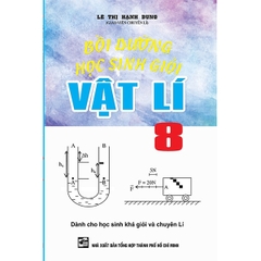 Bồi Dưỡng Học Sinh Giỏi Vật Lí 8 (THHCM) K-V