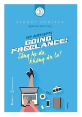 Going Freelance - Sống Tự Do, Không Âu Lo!