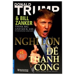 Nghĩ Lớn Để Thành Công (Tái Bản)