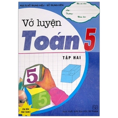 Vở luyện Toán 5 tập 2 (SP) H-A