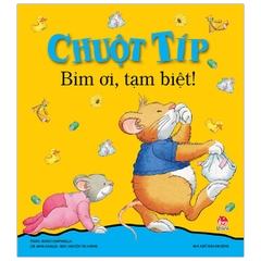 Chuột Típ: Bỉm Ơi, Tạm Biệt