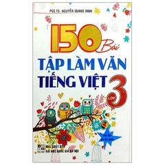 150 bài tập làm văn Tiếng việt 3 (DHQGHN) H-A