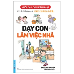 Dạy Con Làm Việc Nhà (Tái Bản)
