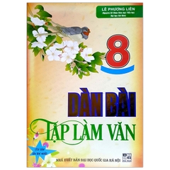 Dàn Bài Tập Làm Văn - Lớp 8 (DHQGHN) H-A