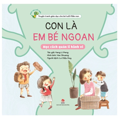 Khôn Lớn Mỗi Ngày - Con Là Em Bé Ngoan - Học Cách Quản Lí Hành Vi