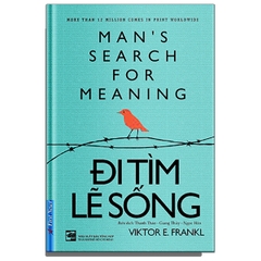Đi Tìm Lẽ Sống (Tái Bản)