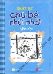 NHẬT KÝ CHÚ BÉ NHÚT NHÁT - TẬP 6: MẮC KẸT