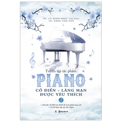 Tuyển Tập Piano Cổ Điển Lãng Mạn Được Yêu Thích  - PHAN 2