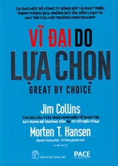 VĨ ĐẠI DO LỰA CHỌN