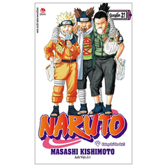 Naruto - Tập 21 - Không Thể Tha Thứ!! (Tái Bản 2022)