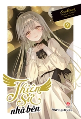 [Light Novel] Thiên Sứ Nhà Bên - Tập 9