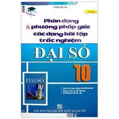 Phân Dạng & Phương Pháp Giải Các Dạng Bài Tập Trắc Nghiệm Đại Số 10 (Tái Bản 2020)  (QGHN) ABC
