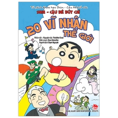 Tủ Sách Khoa Học - Shin Cậu Bé Bút Chì: 20 Vĩ Nhân Thế Giới
