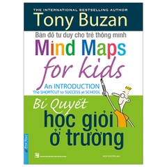 Tony Buzan - Bí Quyết Học Giỏi Ở Trường (Tái Bản 2019)