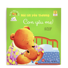 Bé Học Nói Lời Hay - Nói Lời Yêu Thương - Con Yêu Mẹ!