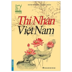 Thi nhân Việt Nam ( Danh tác văn học Việt Nam ) BM