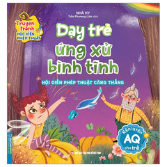 Truyện Tranh Học Viện Phép Thuật - Rèn Luyện AQ Cho Trẻ - Dạy Trẻ Ứng Xử Bình Tĩnh - Hội Diễn Phép Thuật Căng Thẳng