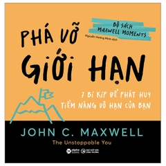 Bộ Sách Maxwell Moments - Phá Vỡ Giới Hạn - 7 Bí Kíp Để Phát Huy Tiềm Năng Vô Hạn Của Bạn