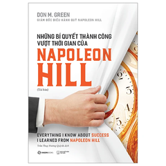 Những bí quyết thành công vượt thời gian của Napoleon Hill (TG) VHSG