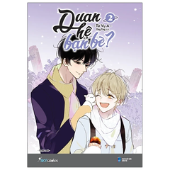 Quan hệ bạn bè - Tập 2 (TB 2022)