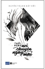 Thôi đừng nói chuyện ngày mai