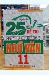 Tuyển Tập 25 Năm Đề thi Olympic 30 Tháng 4 Ngữ Văn 11