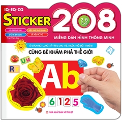 208 Miếng Dán Hình Thông Minh - IQ-EQ-CQ - Cùng Bé Khám Phá Thế Giới