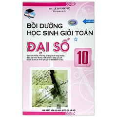 Bồi Dưỡng Học Sinh Giỏi Toán Đại Số 10 - Tập 1  (QGHN) ABC