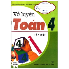 Vở Luyện Toán 4 - Tập 1 (DHSL) H-A