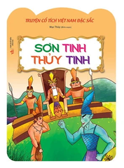 Truyện Cổ Việt Nam Đặc Sắc - Sơn Tinh Thuỷ Tinh
