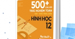 Review Workbook & Video 500+ Câu Hỏi Trắc Nghiệm Toán Hay – Khó Tăng Dần Hình Học 12(QGHN) M-B